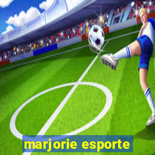 marjorie esporte